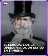 El seminario “El lenguaje de la ópera”, sobre la obra Giuseppe Verdi, será dictado en la Nave UNCuyo
