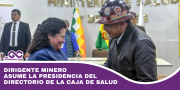 Dirigente minero asume la presidencia del directorio de la caja de Salud