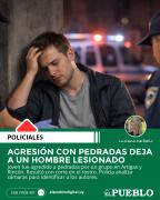 AGRESIÓN CON PEDRADAS DEJA A UN HOMBRE LESIONADO
