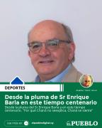 Desde la pluma de Sr Enrique Barla en este tiempo centenario