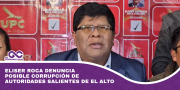 Eliser Roca denuncia posible corrupción de autoridades salientes de El Alto