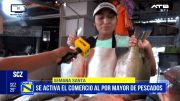 Crece la demanda de pescado en Santa Cruz por Semana Santa
