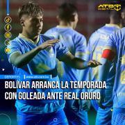 Bolívar arranca la temporada con goleada ante Real Oruro