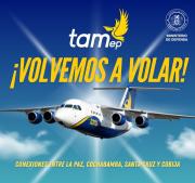 TAMEP reanuda vuelos nacionales desde hoy, 17 de abril, y restablece conexiones entre La Paz, Cochabamba, Santa Cruz y Cobija