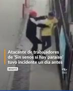 Hombre que atacó a trabajadores de ‘Sin senos sí hay paraíso’ tuvo incidente un día antes: alcalde