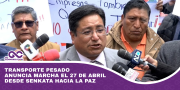 Transporte Pesado anuncia marcha el 27 de abril desde Senkata hacia La Paz