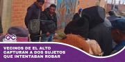 Vecinos de El Alto capturan a dos sujetos que intentaban robar