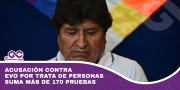 Acusación contra Evo por trata de personas suma más de 170 pruebas