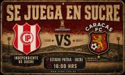 Independiente recibe a Caracas FC en Sucre