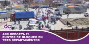 ABC reporta 21 puntos de bloqueo en tres departamentos