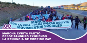 Marcha evista partió desde Panduro exigiendo la renuncia de Rodrigo Paz