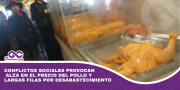 Conflictos sociales provocan alza en el precio del pollo y largas filas por desabastecimiento