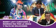 Bonny Lovy cuestionó a Rodrigo Paz por la crisis y falta de soluciones