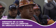 Abogado de la COB afirma que la libertad de Argollo está en riesgo