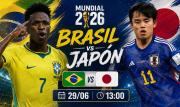 Brasil-Japón es el duelo confirmado en dieciseisavos de final del Mundial 2026