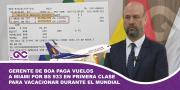 Gerente de BoA se beneficia de pasajes Santa Cruz