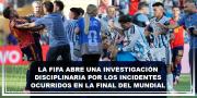 La FIFA abre una investigación disciplinaria por los incidentes ocurridos en la final del Mundial
