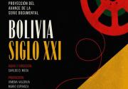 Esta noche se proyectará el avance del documental Bolivia Siglo XXI, dirigido por Mesa