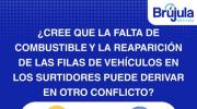 Sondeo: la mayoría considera que la falta de combustible podría generar otro conflicto